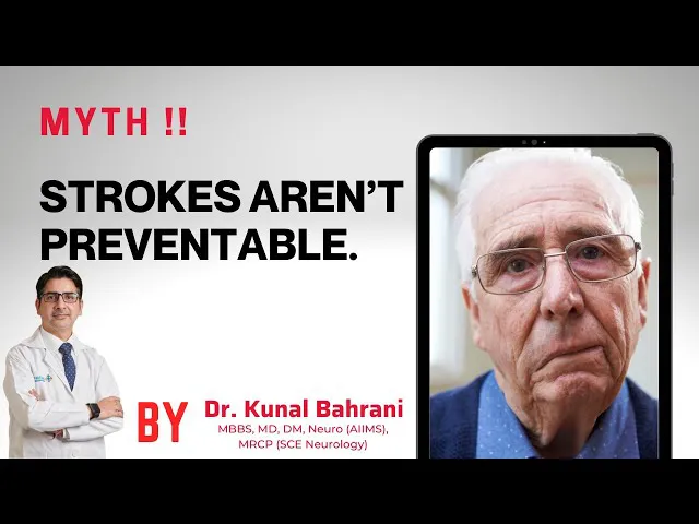 #MYTH: Strokes aren’t preventable. | Dr Kunal Bahrani | Neurologist