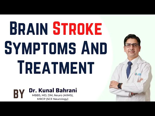 Brain Stroke Symptoms And Treatment | Best Treatment for Brain Stroke Dr. Kunal Bahrani Neurologist