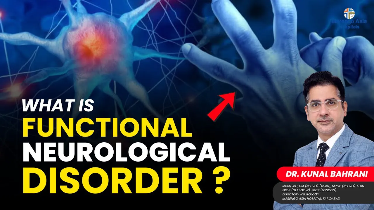 What is Functional Neurological Disorder? | FND: causes, symptoms and treatment | Dr. Kunal Bahrani