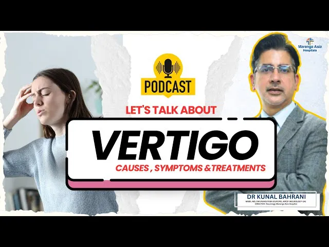 Let's talk about Vertigo: causes, symptoms & treatment | Health talks with Dr. Kunal Bahrani | Ep-3